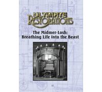 Ultimate Restorations: The Midmer-Losh: Breathing Life into the Beast (DVD)