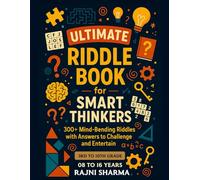 Ultimate Riddle Challenge for Smart Kids: 350 Brain-Boosting Puzzles & Teasers for Fun Learning
