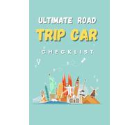 Ultimate Road Trip Car Checklist: A Complete Pre-Trip Inspection & Packing Guide for Safe, Stress-Free Travel