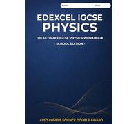 Ultimate Science Workbook: Edexcel IGCSE Physics (School & College Edition): Also covers Physics content of IGCSE Science Double Award