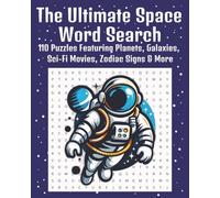 Ultimate Space Themed Word Search Puzzle: Easy-to-Read Word Searches About Space, Planets, Astrology, and more | 110 Puzzles | 8 x 10 Inches | 1300+ ... for Travel, Holidays, and Relaxing Free Time