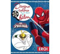 Ultimate Spider-Man. Disegno e coloro le mie storie da film. Ediz. illustrata