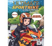 Ultimate SportBike Coloring Book: Future Riders Edition