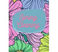 Ultimate Spring Cleaning Notebook | Floral Organizer for Home Decluttering | Room-by-Room Checklist, Weekly Schedules & Maintenance Tracker