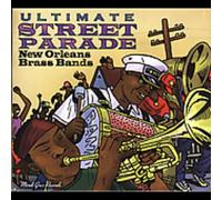Ultimate Street Parade: New Orleans Bands