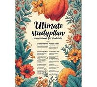 Ultimate Study Planner for Students: 6-Month Academic Organizer for Exams, Homework, Schedules & Productivity: A Complete Undated Study System to Help ... Stay Organized & Build Strong Study Habits