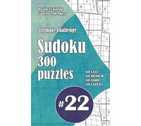 Ultimate Sudoku Challenge: 300 Puzzles - 60 Easy, 80 Medium, 80 Hard & 80 Expert | Brain-Training Fun for All Ages #22