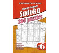Ultimate Sudoku Challenge: 300 Puzzles - 60 Easy, 80 Medium, 80 Hard & 80 Expert | Brain-Training Fun for All Ages #6
