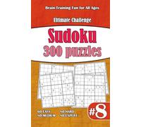 Ultimate Sudoku Challenge: 300 Puzzles - 60 Easy, 80 Medium, 80 Hard & 80 Expert | Brain-Training Fun for All Ages #8