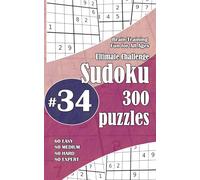 Ultimate Sudoku Challenge: 300 Puzzles - 60 Easy, 80 Medium, 80 Hard & 80 Expert | Brain-Training Fun for All Ages #34
