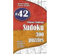 Ultimate Sudoku Challenge: 300 Puzzles - 60 Easy, 80 Medium, 80 Hard & 80 Expert | Brain-Training Fun for All Ages #42
