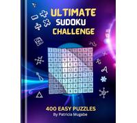 ULTIMATE SUDOKU CHALLENGE: 400 Easy Sudoku Puzzles