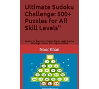 Ultimate Sudoku Challenge: 500+ Puzzles for All Skill Levels": Sudoku for Beginners, Sudoku Expert Level, Sudoku Challenge, Sudoku Gift, Cognitive Skills