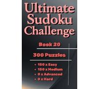 Ultimate Sudoku Challenge - Book 20 ( Pocket Size, Travel Size 5 x 8 in. ): 300 Easy & Medium Puzzles for Beginners