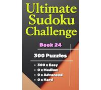 Ultimate Sudoku Challenge - Book 24 ( Pocket Size, Travel Size 5 x 8 in. ): 300 Easy Sudoku Puzzles for Beginners