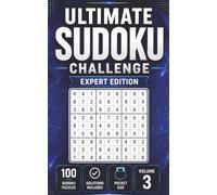 Ultimate Sudoku Challenge: Expert Edition | 100 Sudoku Puzzles for Adults with Solutions