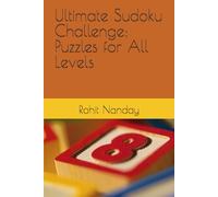 Ultimate Sudoku Challenge: Puzzles for All Levels