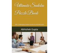 Ultimate Sudoku Puzzle Book: 200+ Challenging Sudoku Puzzles for All Skill Levels