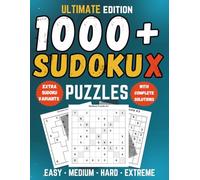 Ultimate Sudoku X Puzzle Book for Adults, Teens & Seniors: 1,000+ Easy, Medium, Hard & Extreme Diagonal Sudoku Puzzles with Extra Jigsaw, Killer, Hyper & Samurai Variants and Full Solutions