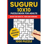 Ultimate Suguru Puzzle Book for Adults - 1000 Easy to Hard Number-Block Puzzles: 10x10 Grid Japanese Suguru (Number Blocks)