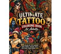 Ultimate Tattoo Coloring Book for Adults