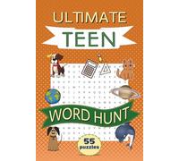 Ultimate Teen Word Hunt: 55 Puzzles!