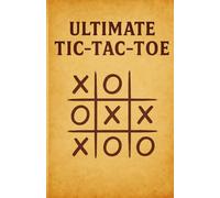 Ultimate Tic-Tac-Toe: A Classic Game for Endless Fun with Friends and Family