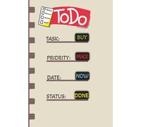 Ultimate To-Do List Journal: Daily Planner to Organize Tasks, Prioritize Goals, and Boost Productivity: Track Your Daily Tasks, Priorities, and Progress with 100+ Pages of High-Impact To-Do Templates