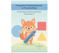 Ultimate Tracing Workbook for Kids Ages 3-5: Progressive Line, Shape & Number Tracing Activities to Build Pencil Control and Early Learning Skills