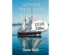 Ultimate Travel Guide to Visby 2026