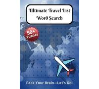 Ultimate Travel List Word Search Puzzle Book: Word Searches with Easy to Read Print about Traveling, Travel List, Travel Must Do and Much More / 6x9 ... Gifts for Vacations, Holidays and Spare Time