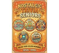 Ultimate Trivia Book for Seniors: 500 Nostalgic Multiple Choice Questions and Fun Facts You Need To Know to Relive Your Golden Memories from the 1950s to the 1990s