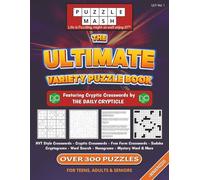 Ultimate Variety Puzzle Book: Cryptic Crosswords, NYT Style Crosswords, Word Search, Sudoku, Cryptograms, Nonograms, Word Scramble, Trivia & More