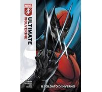 Ultimate Wolverine Vol. 1 - Il Soldato d'Inverno - Marvel Collection - Panini
