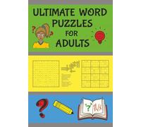 Ultimate Word Puzzles For Adults: Take Your Brain to the Next Level: 6x9 Inches | 112 Pages, Diabolically Fun for All Ages!
