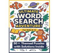 Ultimate Word Search Adventure Puzzle Book For Kids Age 8-12: Word Searches with Large Print about Camping, Brain Boost Challenge , Outdoors and More ... for Vocabulary, Spelling and school Holiday