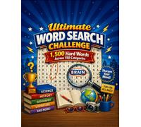 Ultimate Word Search Challenge 2026: 1,500 Hard Words Across 150 Categories - The Brain-Boosting Puzzle Book with solutions