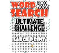 Ultimate Word Search Challenge: 4000 Words Large Print for Adults and Seniors