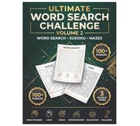 Ultimate Word Search Challenge: Volume 2: Word Search, Sudoku & Mazes - 100+ Large Print Puzzles for Fun, Focus & Brain Training