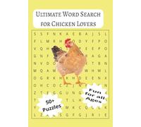 Ultimate Word Search for Chicken Lovers: Cluckin’ Good Puzzles for Poultry Fans