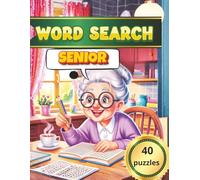 Ultimate Word Search for Seniors: Fun & Engaging Puzzles to Boost Memory and Relaxation