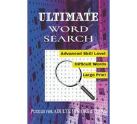 ULTIMATE Word Search Puzzle Book: HARD WORD SEARCHES with EASY to READ PRINT about Difficult, Advanced, and Unique Words I 6 x 9 Inches 110 Pages I ... Lovers, Vacations, Holidays and Free Times