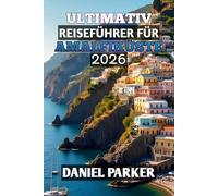 Ultimativ Reiseführer für Amalfiküste 2026