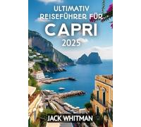 Ultimativ Reiseführer Für Capri 2025