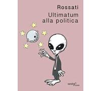 Ultimatum alla politica