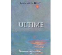 Ultime - [Fondazione Mario Luzi]