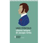 Ultime lettere di Jacopo Ortis-Foscolo, Ugo-Copertina flessibile