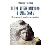 Ultime notizie dall'uomo & dalla donna – Cronache di una fine annunciata – Ares RC