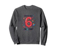 Ultime notizie: I'm 6 Today! Regalo di Compleanno per 6 Anni Felpa, Unisex per Adulti, Grigio Scuro, L