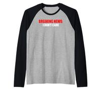 Ultime notizie Non Mi Interessa l'umorismo Sarcastico Maglia con Maniche Raglan